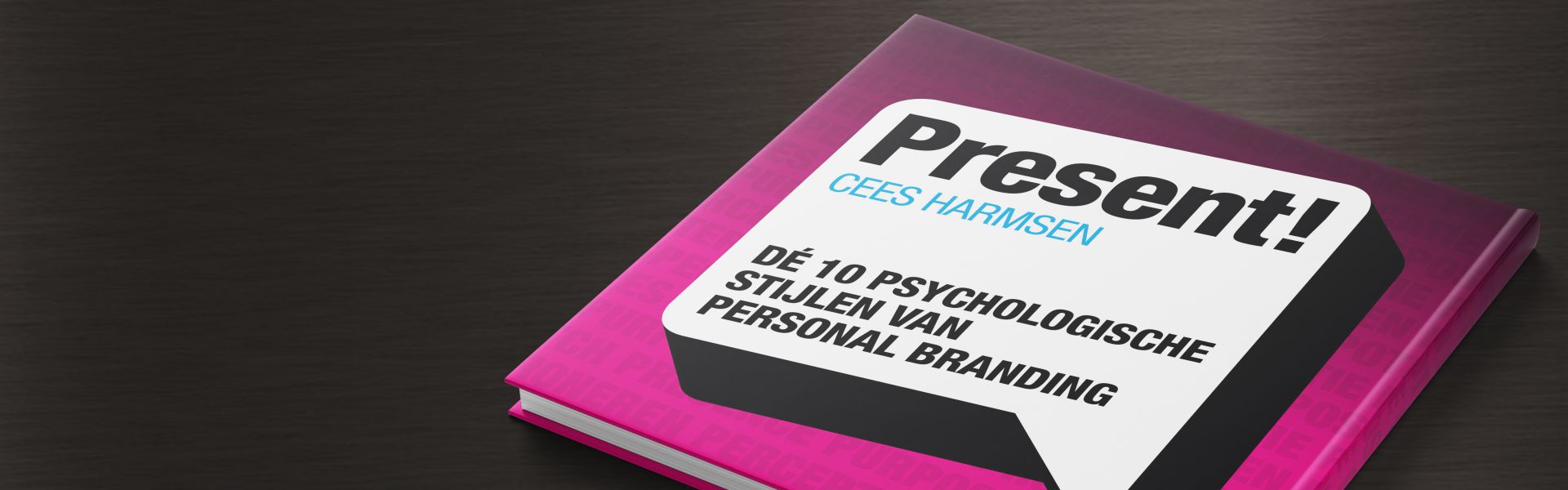 Present! De 10 psychologische stijlen van personal branding